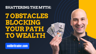 Shattering the Myth: 7 Obstacles Blocking Your Path to Wealth