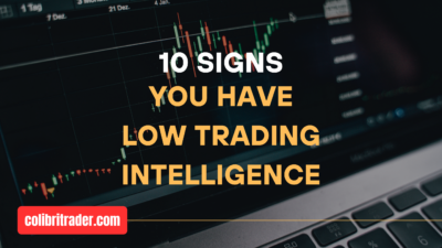 10 Signs You Have Low Trading Intelligence