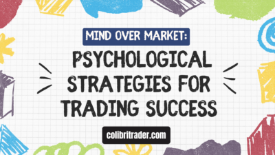 Mind Over Market: Psychological Strategies for Trading Success