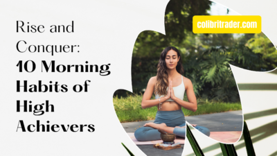 Rise and Conquer: 10 Morning Habits of High Achievers