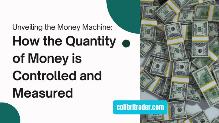 Unveiling the Money Machine: How the Quantity of Money is Controlled and Measured