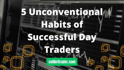 Beyond the Charts: 5 Unconventional Habits of Successful Day Traders