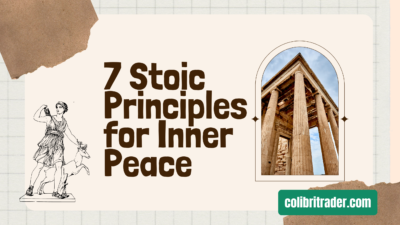 Ancient Wisdom for Modern Life: 7 Stoic Principles for Inner Peace