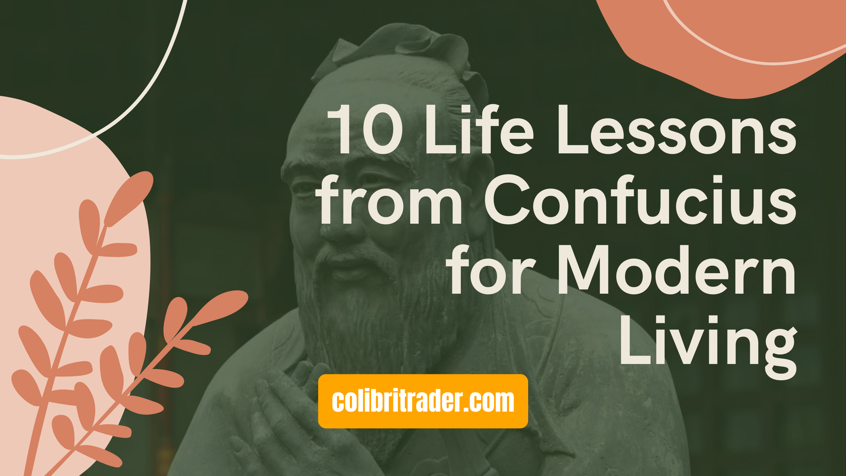 Timeless Teachings: 10 Life Lessons from Confucius for Modern Living